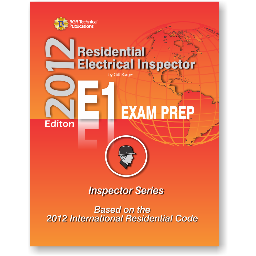 E1 Residential Electrical Inspector Exam Prep 2012