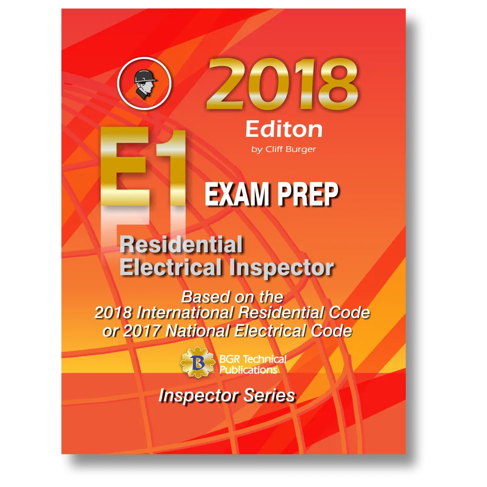 E1 Residential Electrical Inspector Exam Prep 2018