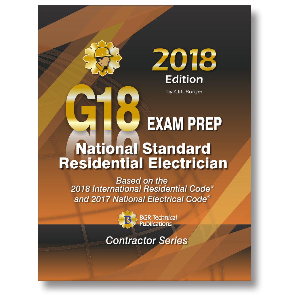 G18 Residential Electrician Exam Prep 2018