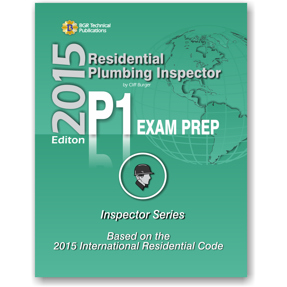 P1 Residential Plumbing Inspector Exam Prep 2015